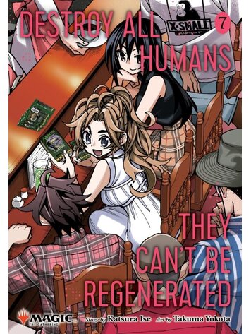 VIZ MEDIA LLC DESTROY ALL HUMANS CANT BE REGENERATED MTG MANGA GN VOL 07