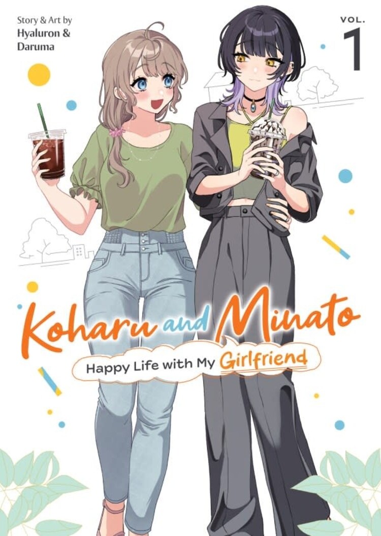 SEVEN SEAS ENTERTAINMENT KOHARU & MINATO HAPPY LIFE WITH MY GIRLFRIEND GN VOL 01
