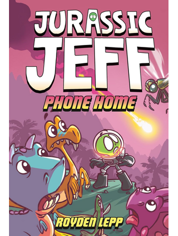 PENGUIN RANDOM HOUSE JURASSIC JEFF GN VOL 03 PHONE HOME