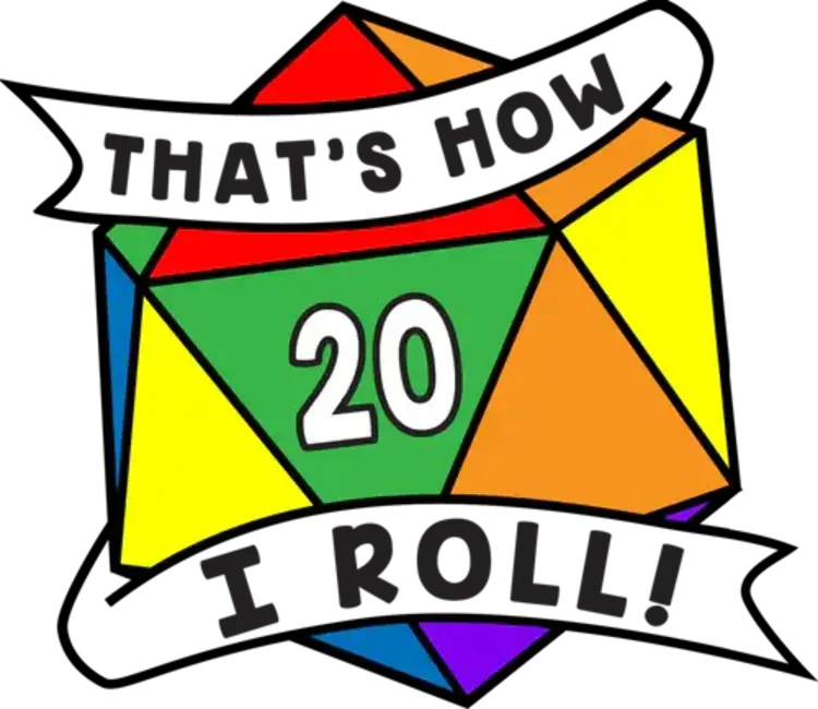 FOAM BRAIN GAMES D20 ENAMEL PIN  - THAT'S HOW I ROLL  PRIDE RAINBOW