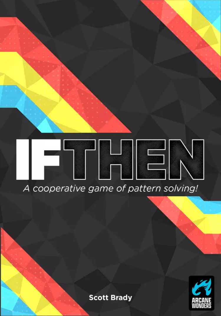 ARCANE WONDERS IF / THEN