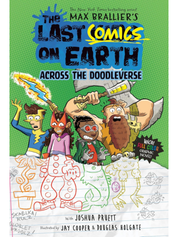 PENGUIN RANDOM HOUSE LAST COMICS ON EARTH GN VOL 04 ACROSS THE DOODLEVERSE