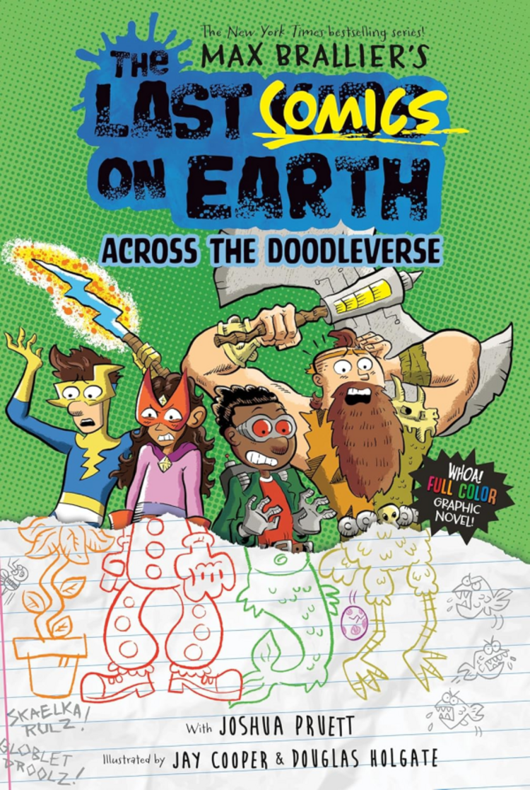 PENGUIN RANDOM HOUSE LAST COMICS ON EARTH GN VOL 04 ACROSS THE DOODLEVERSE