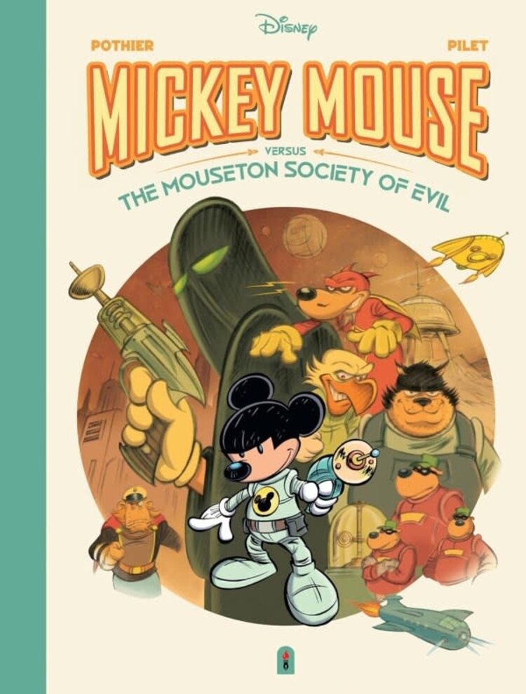 FANTAGRAPHICS BOOKS WALT DISNEYS MICKEY MOUSE VERSUS THE MOUSETON SOCIETY OF EVIL HC