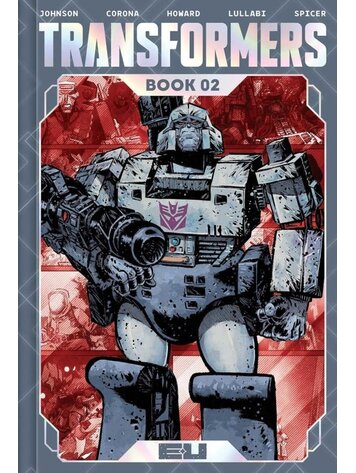 IMAGE COMICS TRANSFORMERS DLX ED HC BOOK 02 JORGE CORONA & MIKE SPICER CVR