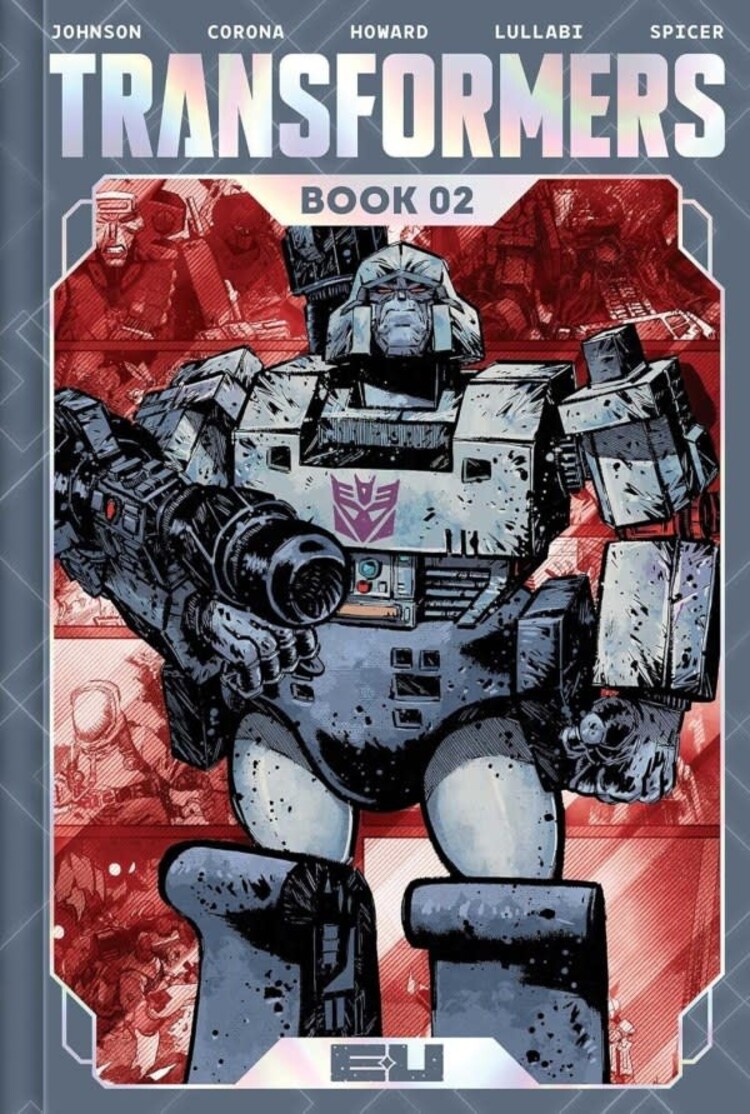 IMAGE COMICS TRANSFORMERS DLX ED HC BOOK 02 JORGE CORONA & MIKE SPICER CVR