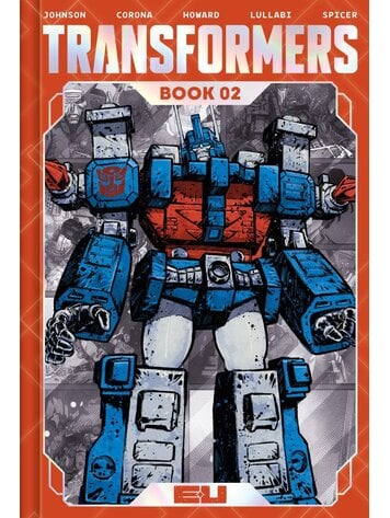 IMAGE COMICS TRANSFORMERS DLX ED HC BOOK 02 DIRECT MARKET EXCLUSIVE JORGE CORONA & MIKE SPICER CVR