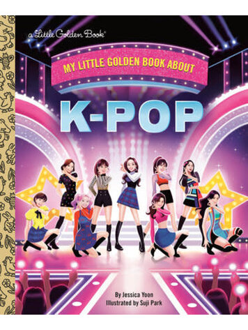GOLDEN BOOKS MY LITTLE GOLDEN BOOK ABOUT K-POP GOLDEN BOOKS MY LITTLE GOLDEN BOOK ABOUT K-POP