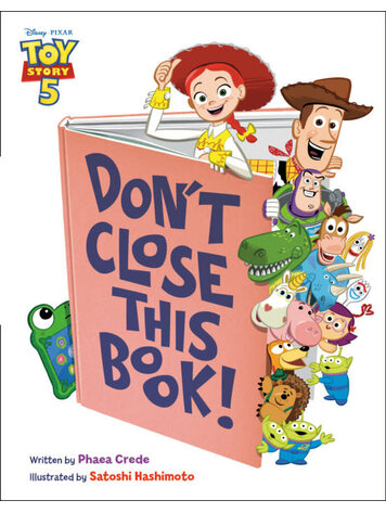 PENGUIN RANDOM HOUSE DISNEY PIXAR TOY STORY 5 DONT CLOSE THIS BOOK HC