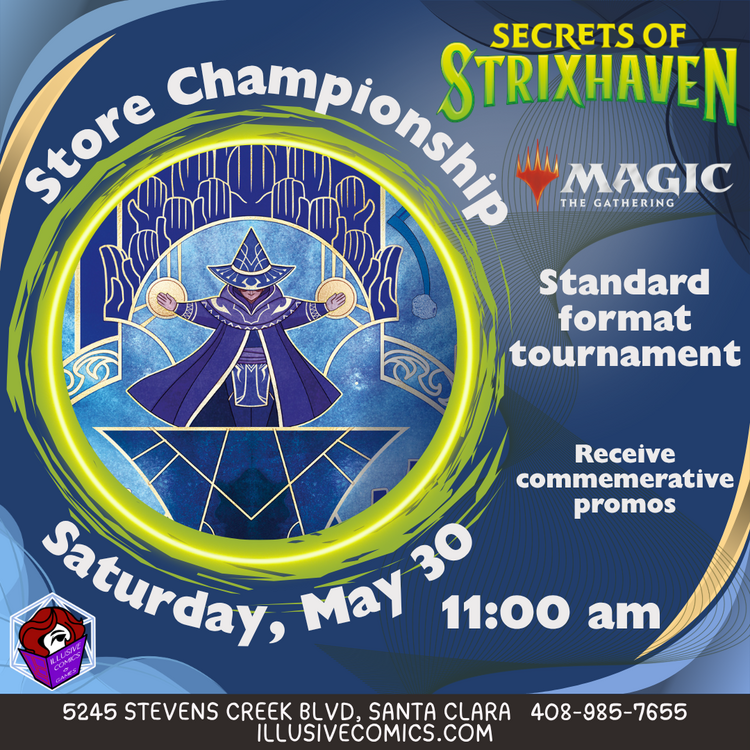 MTG SECRETS OF STRIXHAVEN STORE CHAMPIONSHIP 5/30 @ 11 AM