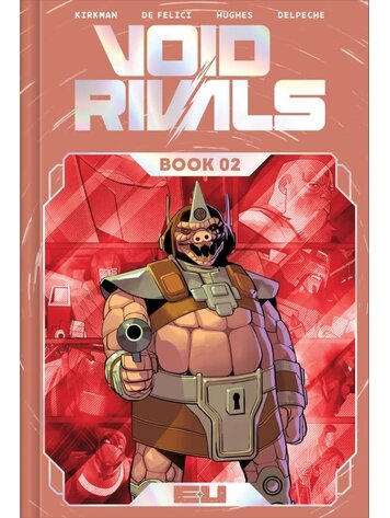 IMAGE COMICS VOID RIVALS DLX EDITION HC BOOK 02 DIRECT MARKET EXCLUSIVE LORENZO DE FELICI FOIL CVR