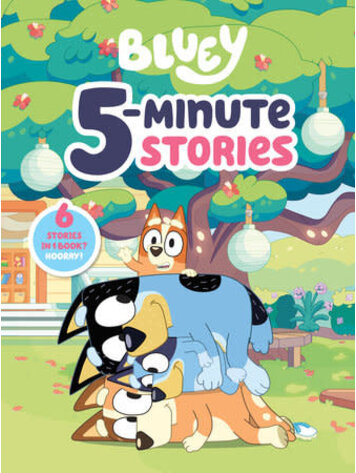 PENGUIN RANDOM HOUSE BLUEY 5-MINUTE STORIES HC