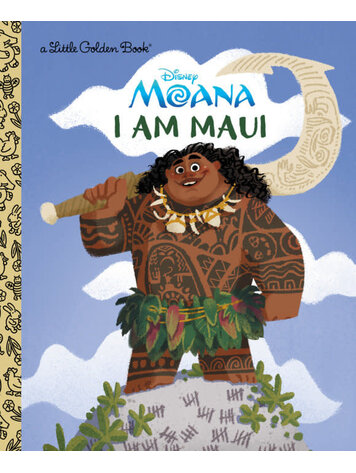 GOLDEN BOOKS DISNEY MOANA I AM MAUI LITTLE GOLDEN BOOK