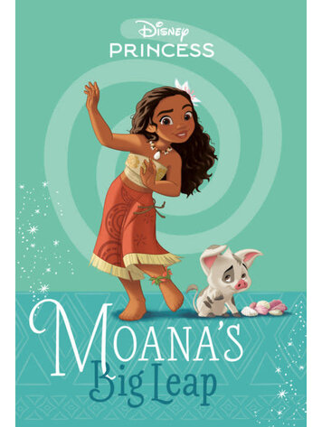 PENGUIN RANDOM HOUSE DISNEY PRINCESS MOANAS BIG LEAP SC