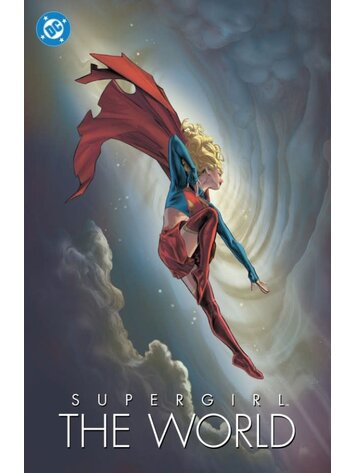 DC COMICS SUPERGIRL THE WORLD HC DC COMICS SUPERGIRL THE WORLD HC