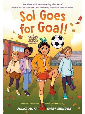 PENGUIN RANDOM HOUSE SOL GOES FOR THE GOAL GN (HILLSIDE VALLEY)