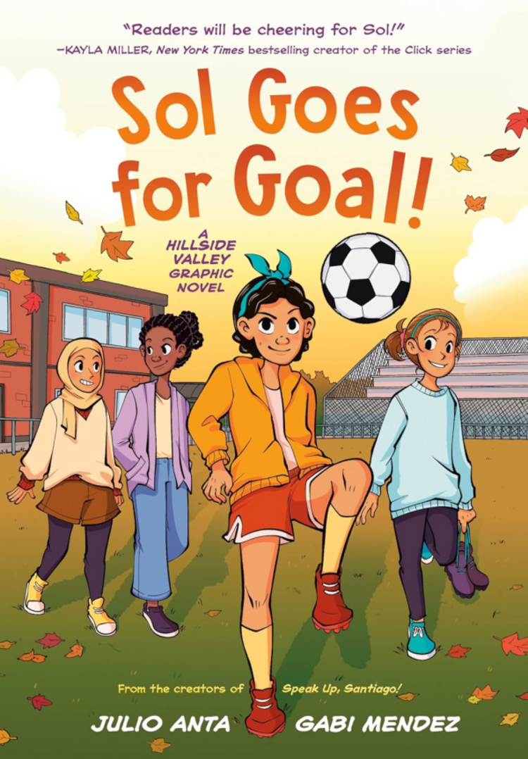 PENGUIN RANDOM HOUSE SOL GOES FOR THE GOAL GN (HILLSIDE VALLEY)