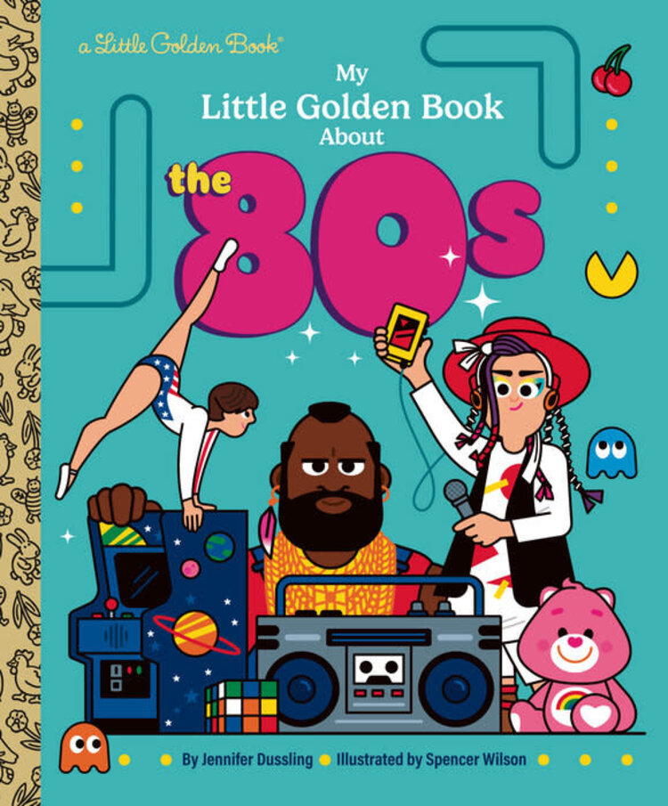 GOLDEN BOOKS MY LITTLE GOLDEN BOOK ABOUT THE 80S