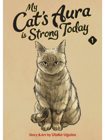 SEVEN SEAS ENTERTAINMENT MY CATS AURA IS STRONG TODAY GN VOL 01