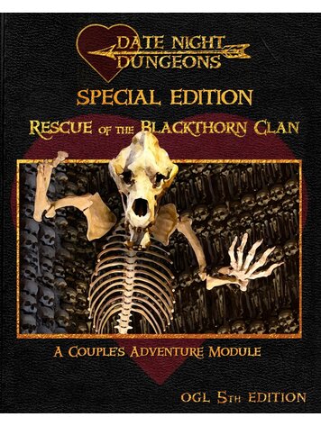 DATE NIGHT DUNGEONS A COUPLES ADVENTURE MODULE 5E RESCUE OF THE BLACKTHORN CLAN SPECIAL EDITION