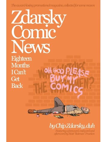 ZDARSKY COMIC NEWS EIGHTEEN MONTHS I CANT GET BACK TP