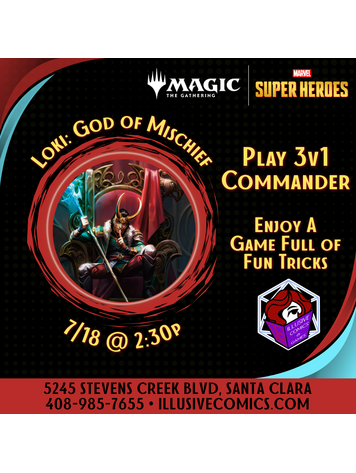 MTG MARVEL SUPER HEROES LOKI GOD OF MISCHIEF 7/18 @ 2;30 PM