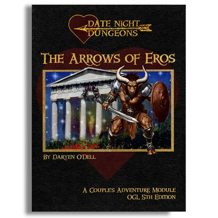 DATE NIGHT DUNGEONS A COUPLES ADVENTURE MODULE 5E THE ARROWS OF EROS COLOR EDITION
