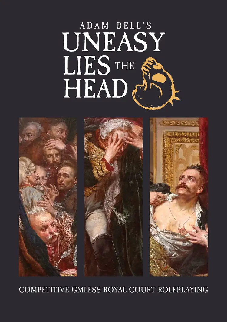 UNEASY LIES THE HEAD