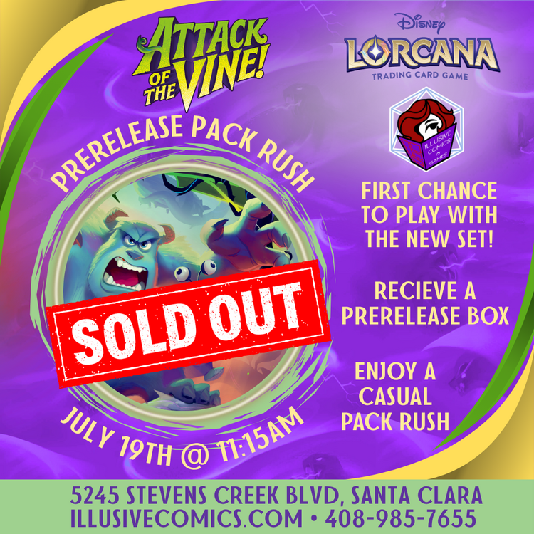 LORCANA ATTACK OF THE VINE PRERELEASE PACK RUSH 7/19 @ 11;15 AM