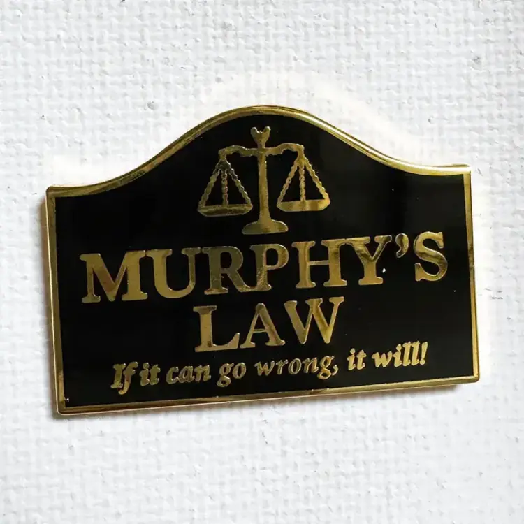 STRIKE GENTLY MURPHY'S LAW PIN