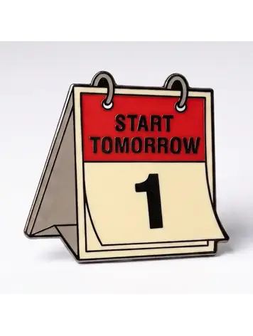 START TOMORROW... PIN