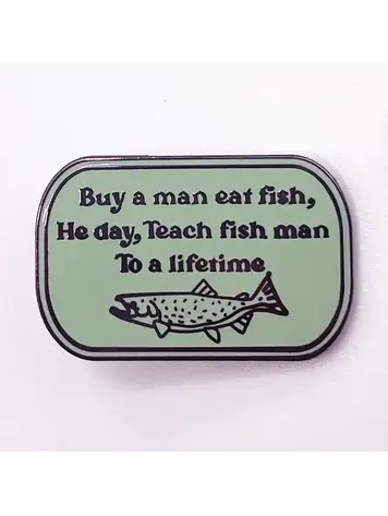 BUY A MAN EAT FISH PIN