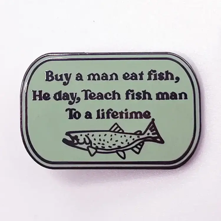 BUY A MAN EAT FISH PIN