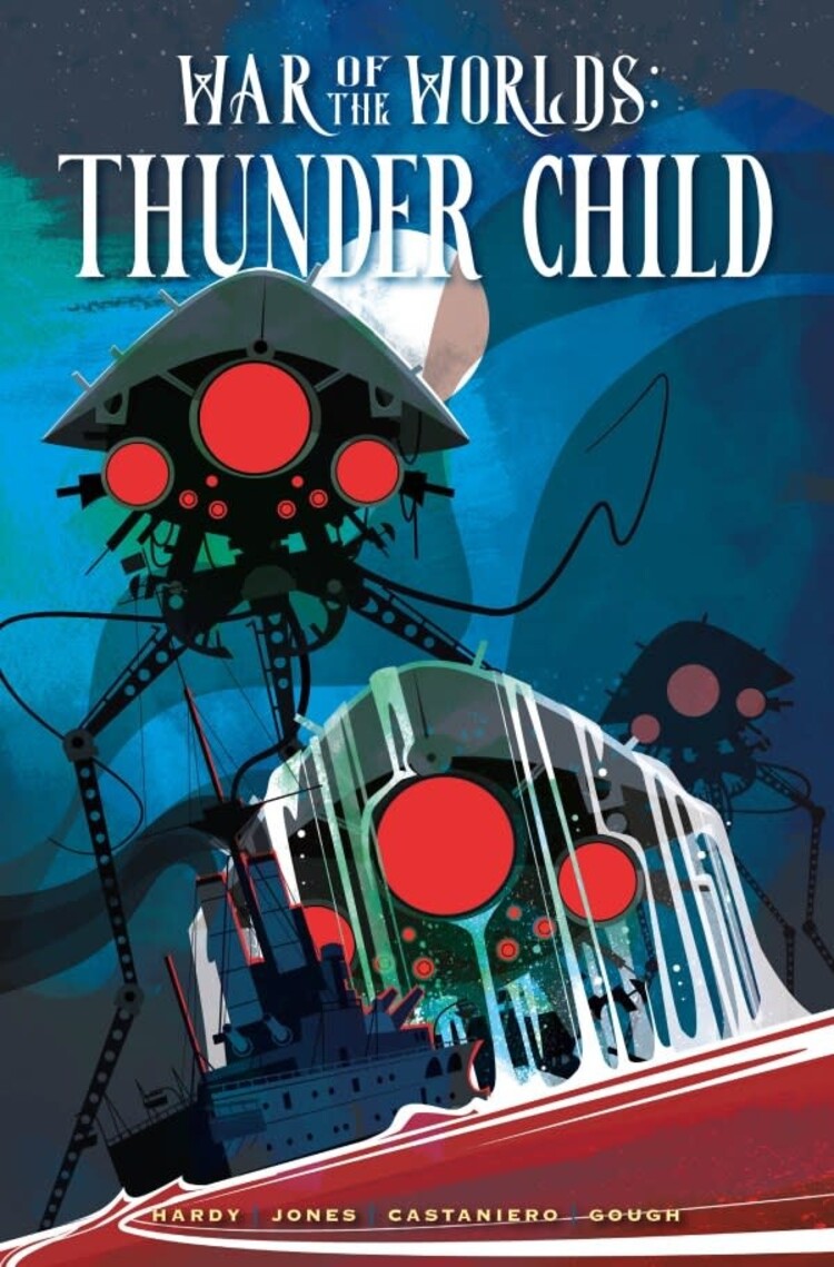 TITAN COMICS WAR OF THE WORLDS THUNDER CHILD HC DIRECT MARKET EDITION NORM KONYU CVR