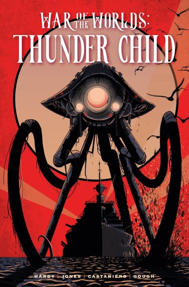 TITAN COMICS WAR OF THE WORLDS THUNDER CHILD HC REGULAR EDITION TIM DOWLER