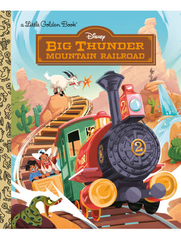 GOLDEN BOOKS DISNEY BIG THUNDER MOUNTAIN RAILROAD LITTLE GOLDEN BOOK GOLDEN BOOKS DISNEY BIG THUNDER MOUNTAIN RAILROAD LITTLE GOLDEN BOOK