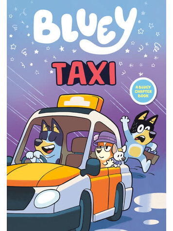 PENGUIN RANDOM HOUSE BLUEY TAXI SC CHAPTER BOOK PENGUIN RANDOM HOUSE BLUEY TAXI SC CHAPTER BOOK