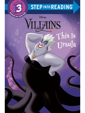 PENGUIN RANDOM HOUSE DISNEY VILLAINS THIS IS URSULA SC STEP INTO READING STEP 3 PENGUIN RANDOM HOUSE DISNEY VILLAINS THIS IS URSULA SC STEP INTO READING STEP 3