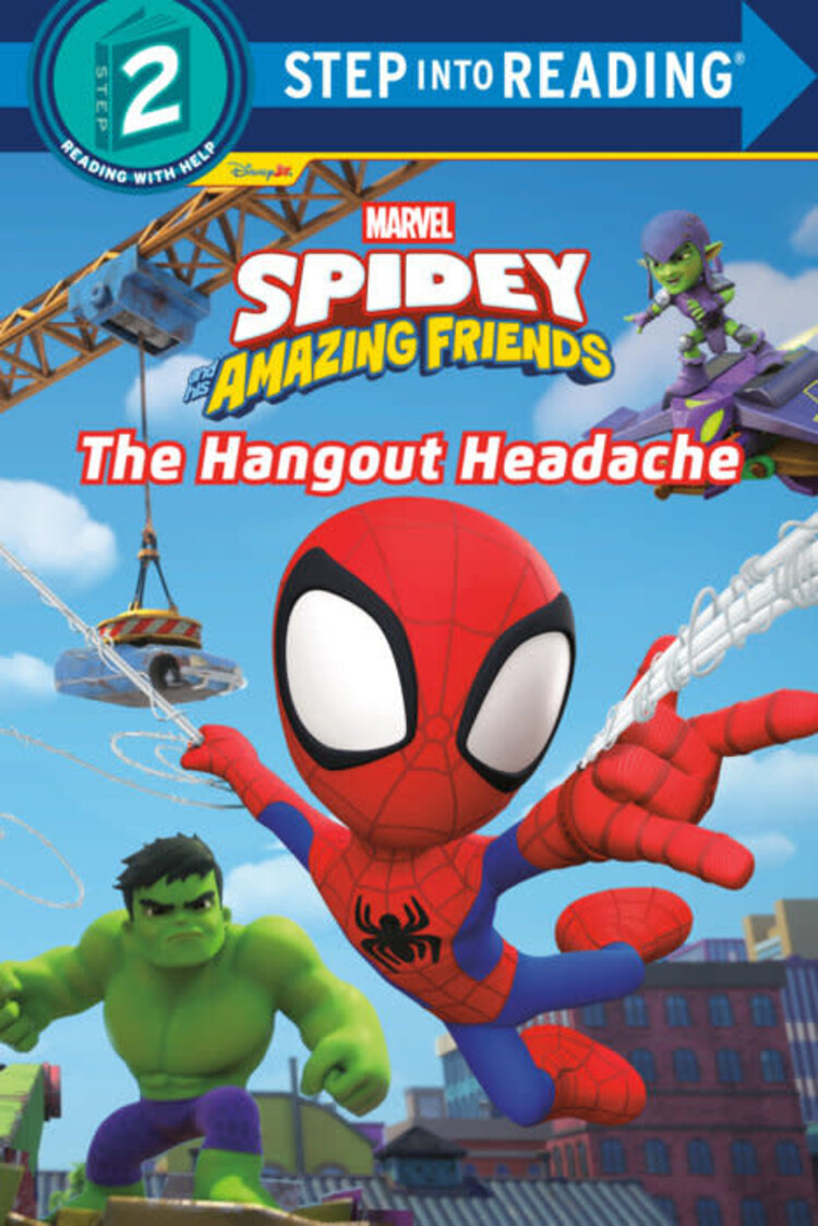 PENGUIN RANDOM HOUSE SPIDEY & HIS AMAZING FRIENDS THE HANGOUT HEADACHE SSC TEP INTO READING STEP 2