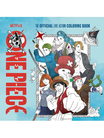 PENGUIN RANDOM HOUSE ONE PIECE THE OFFICIAL LIVE ACTION COLORING BOOK PENGUIN RANDOM HOUSE ONE PIECE THE OFFICIAL LIVE ACTION COLORING BOOK