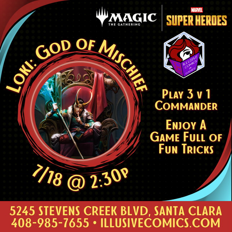 MTG MARVEL SUPER HEROES LOKI GOD OF MISCHIEF 7/18 @ 2;30 PM