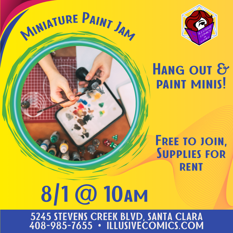 MINIATURE PAINT JAM 8/1 @ 10 AM