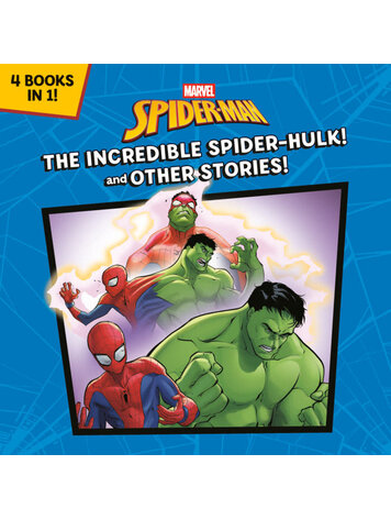 PENGUIN RANDOM HOUSE SPIDER-MAN INCREDIBLE SPIDER-HULK & OTHER STORIES SC