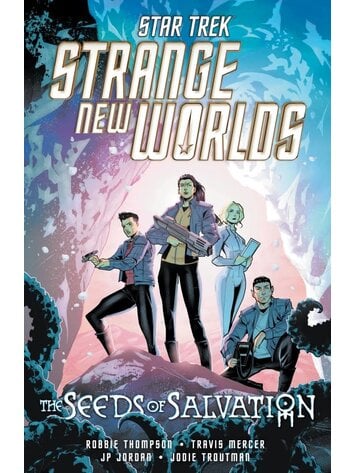 IDW PUBLISHING STAR TREK STRANGE NEW WORLDS THE SEEDS OF SALVATION TP IDW PUBLISHING STAR TREK STRANGE NEW WORLDS THE SEEDS OF SALVATION TP