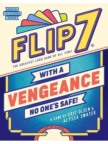 FLIP 7 WITH A VENGEANCE