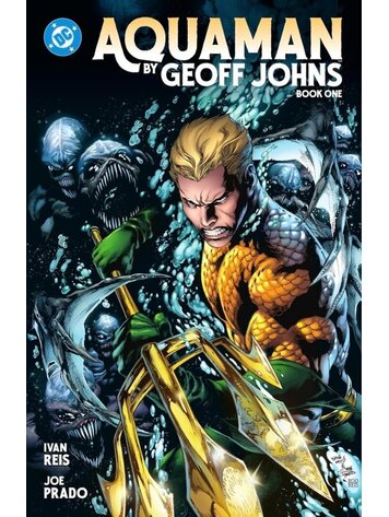 DC COMICS AQUAMAN BY GEOFF JOHNS TP BOOK 01 DC COMICS AQUAMAN BY GEOFF JOHNS TP BOOK 01