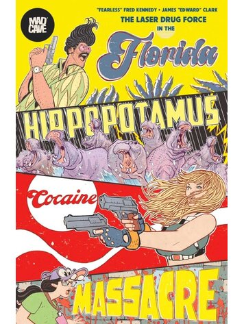 MAD CAVE STUDIOS FLORIDA HIPPOPOTAMUS COCAINE MASSACRE TP