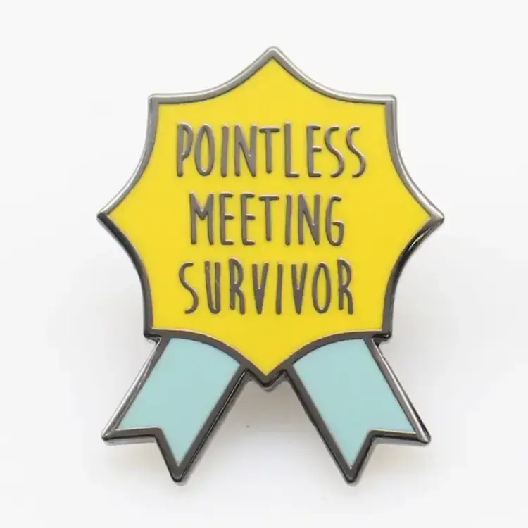 POINTLESS MEETING SURVIVOR ENAMEL PIN