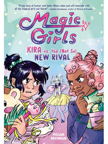 PENGUIN RANDOM HOUSE MAGIC GIRLS GN VOL 02 KIRA VS THE NOT SO NEW RIVAL