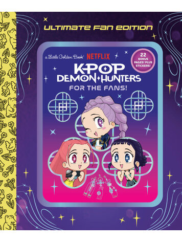 GOLDEN BOOKS KPOP DEMON HUNTERS FOR THE FANS ULTIMATE FAN EDITION LITTLE GOLDEN BOOK